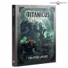 Common Ground Games Warhammer 40,000 Adeptus Titanicus Traitor Legios