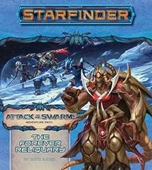 Other Role Playing Games Starfinder RPG Adventure Path Attack Of The Swarm! Part 4 - The Forever Reliquary