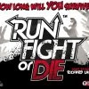 Other Run, Fight, Or Die! 1 Player Games