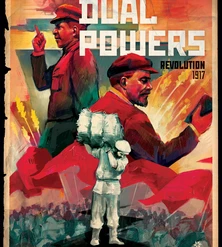 Other Dual Powers: Revolution 1917