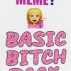 Other Card Games What Do You Meme? Basic Bitch Expansion