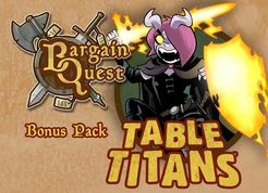 Other Board Games Bargain Quest: Table Titans Bonus Pack