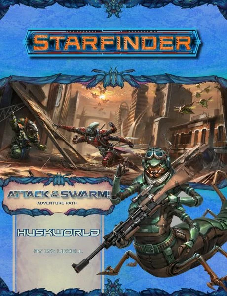 Other Starfinder Adventure Path Attack Of The Swarm 3 Huskworld